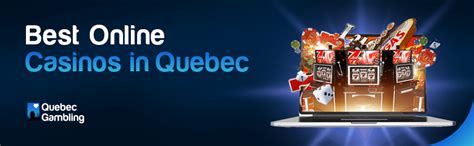 Quebec Online Gambling: Best Casinos and .